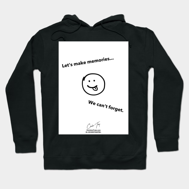 Let's Make Memories Hoodie by Successcor